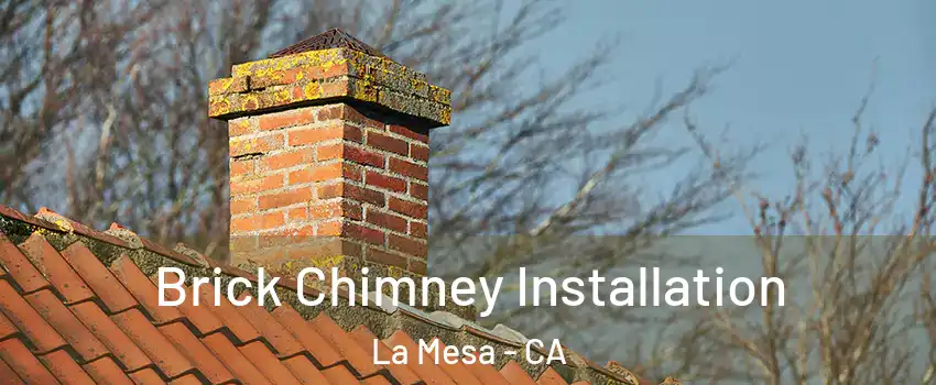  Brick Chimney Installation La Mesa - CA
