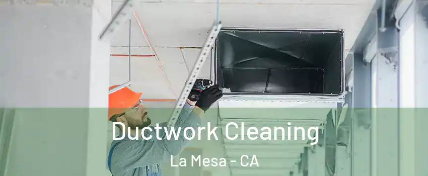  Ductwork Cleaning La Mesa - CA