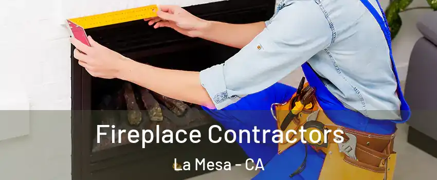  Fireplace Contractors La Mesa - CA