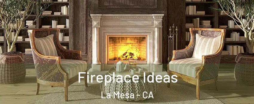  Fireplace Ideas La Mesa - CA