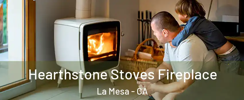  Hearthstone Stoves Fireplace La Mesa - CA