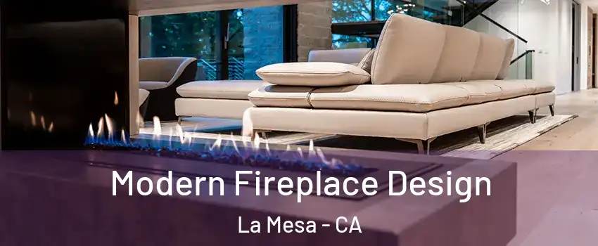  Modern Fireplace Design La Mesa - CA